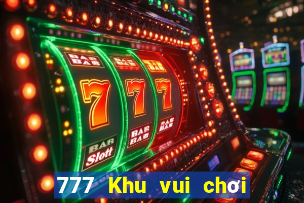 777 Khu vui chơi giải trí