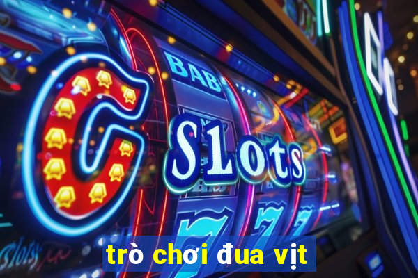 trò chơi đua vịt