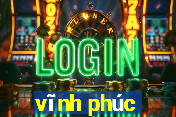 vĩnh phúc