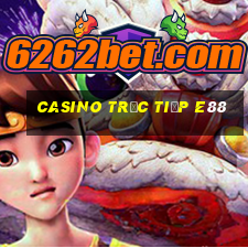 Casino Trực tiếp e88