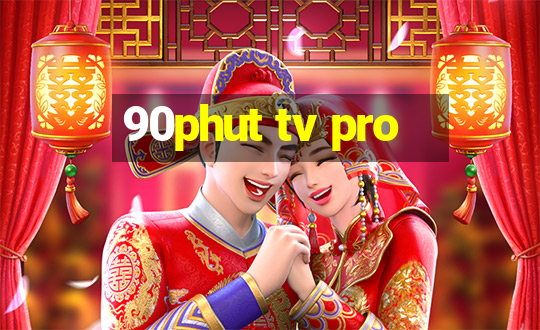 90phut tv pro