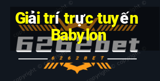 Giải trí trực tuyến Babylon