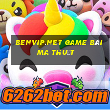 Benvip.Net Game Bài Ma Thuật