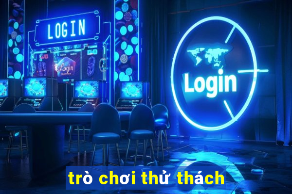 trò chơi thử thách