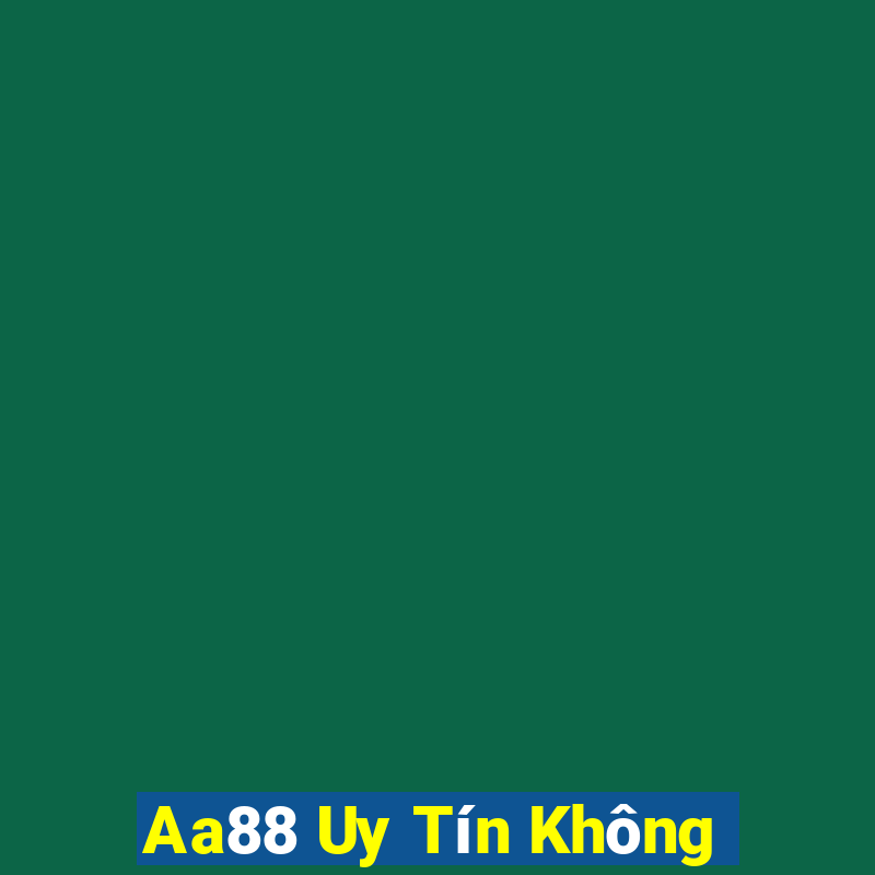 Aa88 Uy Tín Không