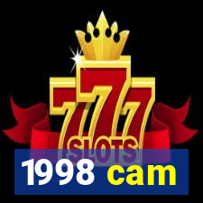 1998 cam