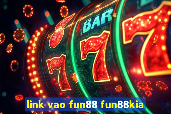 link vao fun88 fun88kia