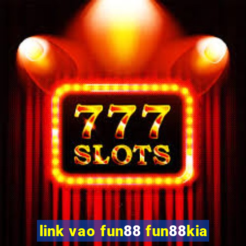 link vao fun88 fun88kia