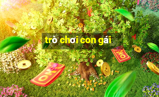 trò chơi con gái