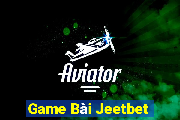 Game Bài Jeetbet