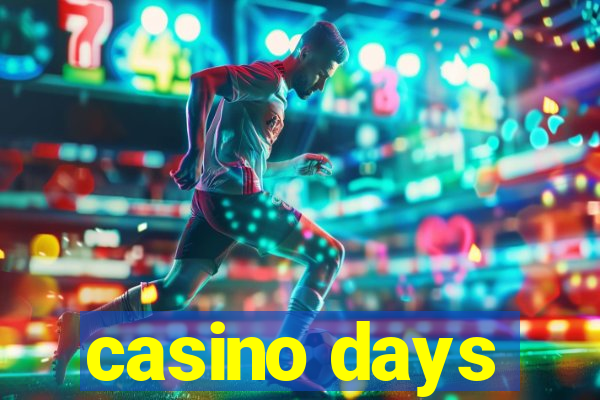 casino days