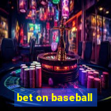 bet on baseball