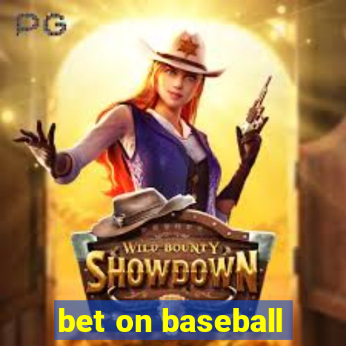 bet on baseball