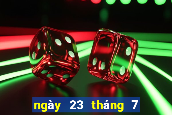 ngày 23 tháng 7 xổ số đà lạt