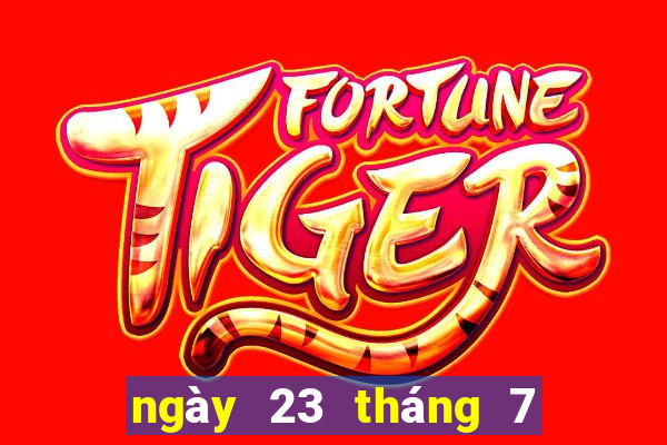 ngày 23 tháng 7 xổ số đà lạt