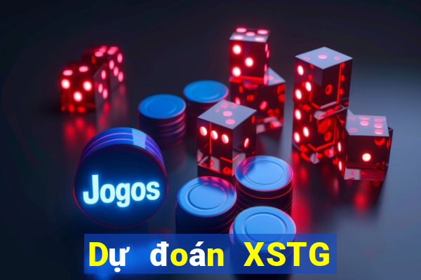 Dự đoán XSTG thứ Ba