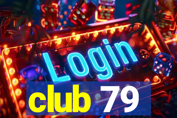 club 79