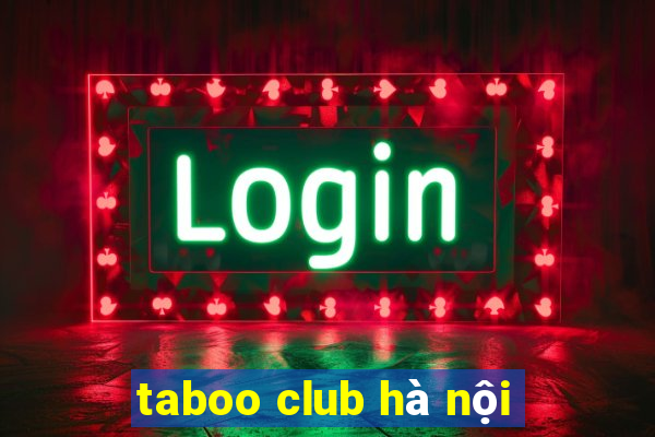 taboo club hà nội