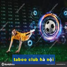 taboo club hà nội