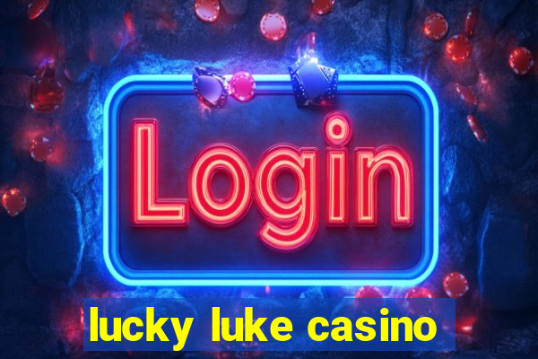 lucky luke casino