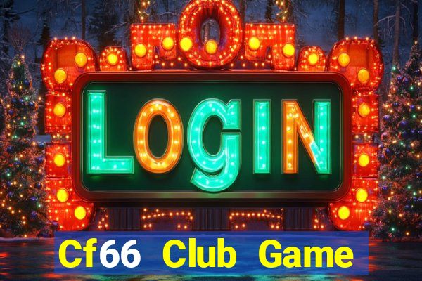 Cf66 Club Game Bài Nạp Sms