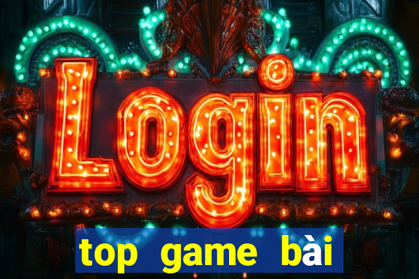 top game bài đổi thưởng 2022