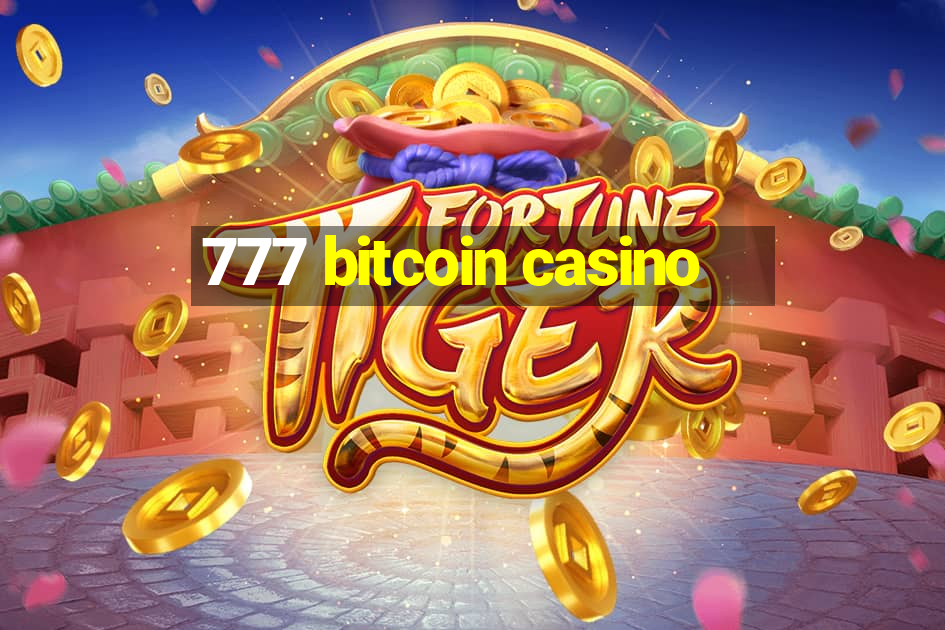 777 bitcoin casino