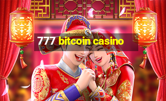 777 bitcoin casino