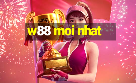 w88 moi nhat