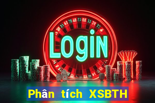 Phân tích XSBTH ngày 7