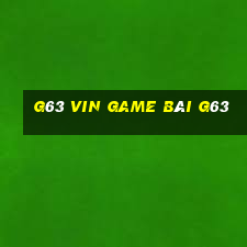 G63 Vin Game Bài G63