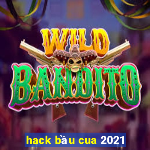 hack bầu cua 2021