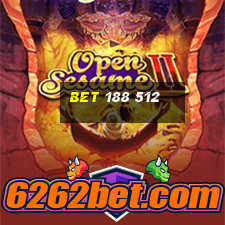 bet 188 512