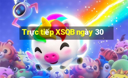 Trực tiếp XSQB ngày 30