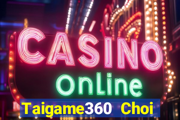 Taigame360 Choi Game Bài