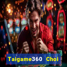 Taigame360 Choi Game Bài