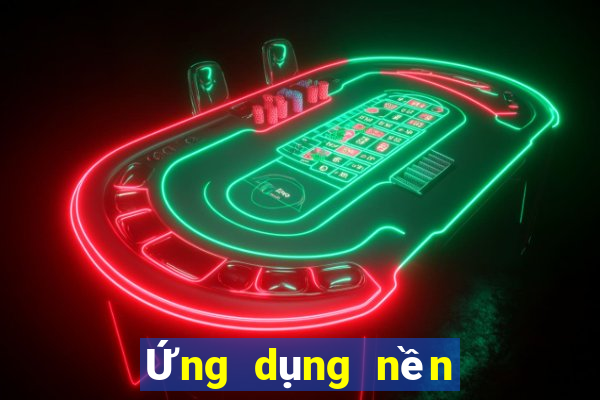 Ứng dụng nền tảng bbin Android