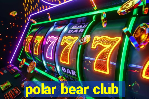 polar bear club