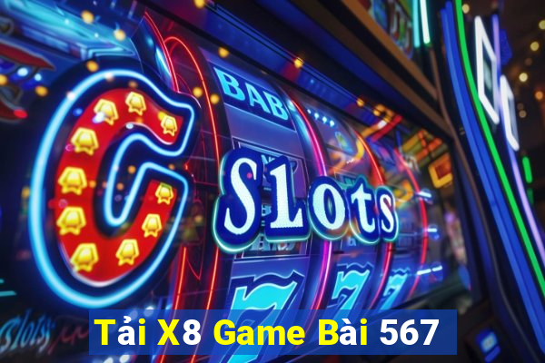 Tải X8 Game Bài 567