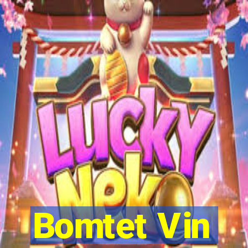 Bomtet Vin