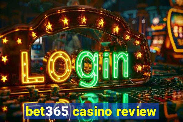 bet365 casino review