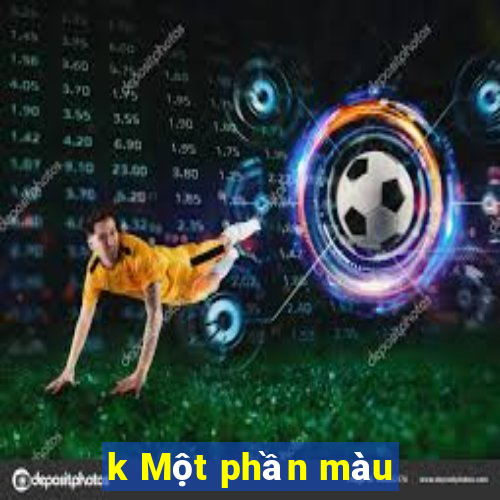 k Một phần màu