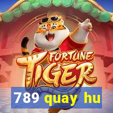 789 quay hu