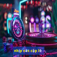 nhịp các cặp lô