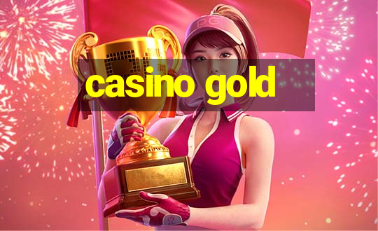 casino gold