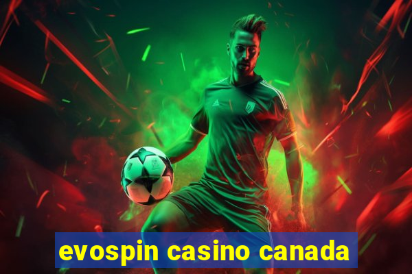 evospin casino canada