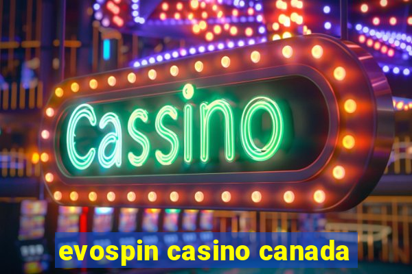 evospin casino canada