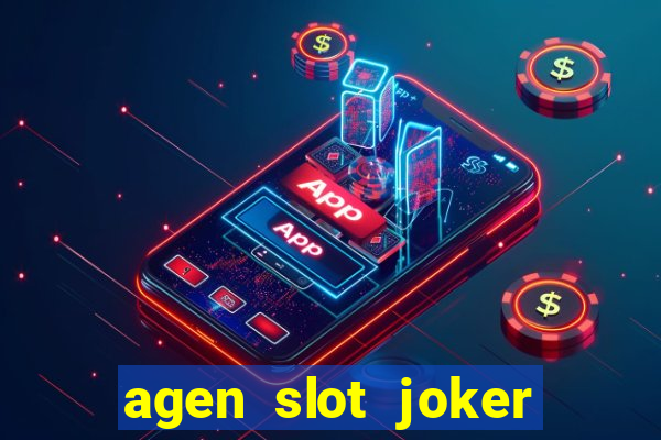 agen slot joker deposit pulsa