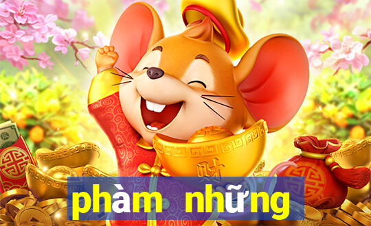 phàm những chuyện trong thiên hạ