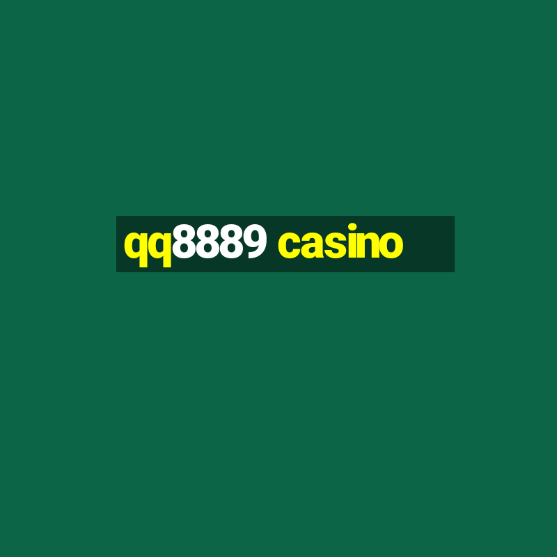 qq8889 casino